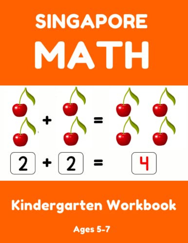 Singapore Math Kindergarten: Math For Kindergarten Workbook - Addition