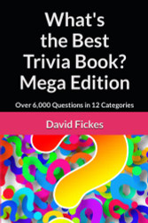 What's the Best Trivia Book? Mega Edition