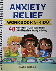 Anxiety Relief Workbook for Kids