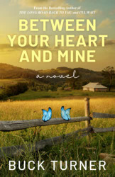 Between Your Heart and Mine: A Novel