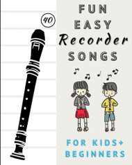 Fun And Easy Recorder Songs For Kids And Beginners