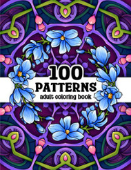 100 Patterns: A Pattern Coloring Book for Adults with Beautiful