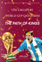 Greatest World cup Qatar 2022 The Path of kings