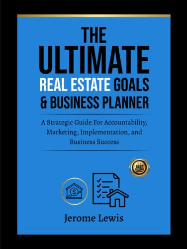 Ultimate Real Estate Goal & Business Planner