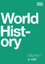 World History Volume 1: to 1500