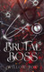 Brutal Boss (Bratva Brothers)