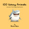 100 Sassy Animals: 2nd Book in the Grumpy Animals Series