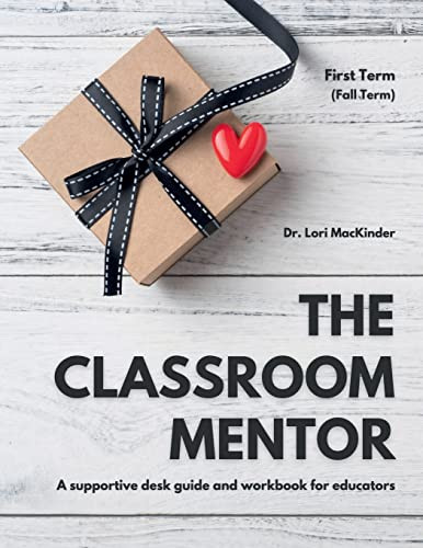 Classroom Mentor: A supportive desk guide and workbook