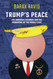 Trump's Peace: The Abraham Accords And The Reshaping Of The Middle