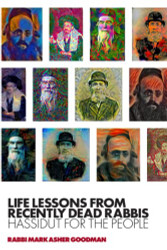 Life Lessons from Recently Dead Rabbis