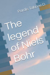 legend of Niels Bohr
