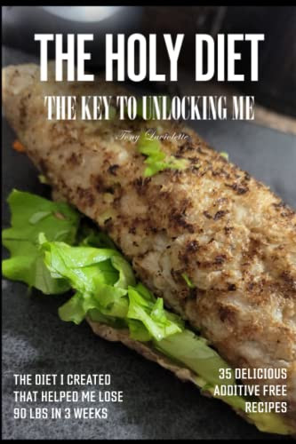 Holy Diet: The Key To Unlocking Me