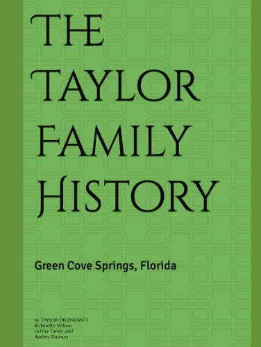 Taylor Family History: Green Cove Springs Florida