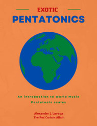 Exotic Pentatonics: An introduction to world music pentatonic scales