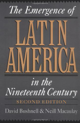 Emergence Of Latin America In The Nineteenth Century