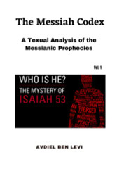 Messiah Codex: A textual analysis of the Messianic Prophecies
