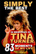 Simply The Best: Remembering Tina Turner - The 83 Moments Of My Life