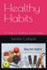 Healthy Habits: A Guide To Wellness And Vitality