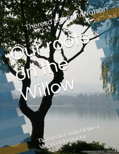 Our roots on the Willow