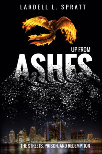 Up From Ashes: The Streets Prison and Redemption