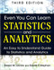 Even You Can Learn Statistics and Analytics