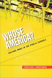 Whose America? Culture Wars in the Public Schools