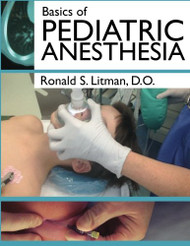 Litman's Basics of Pediatric Anesthesia