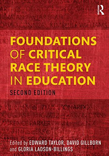 Foundations of Critical Race Theory In Education