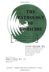 Adelson's The Pathology of Homicide