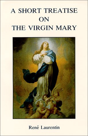 Short Treatise on the Virgin Mary