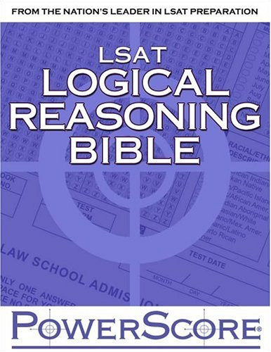 PowerScore LSAT Logical Reasoning Bible
