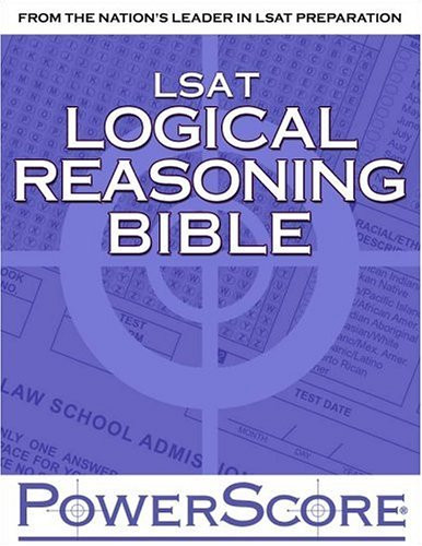 PowerScore LSAT Logical Reasoning Bible