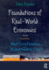 Foundations of Real-World Economics Foundations of Real-World Economics