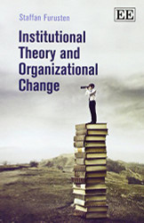 Institutional Theory and Organizational Change