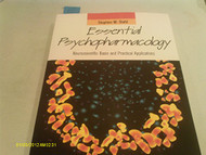 Essential Psychopharmacology Prescriber's Guide Neuroscientific Basis & Practical Applications