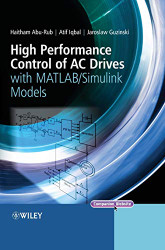 High Performance Control of AC Drives with Matlab / Simulink