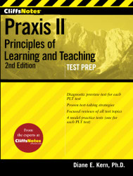 CliffsNotes Praxis Principles of Learning and Teaching