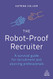 Robot-Proof Recruiter