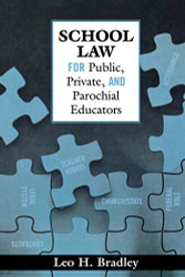 School Law for Public Private and Parochial Educators