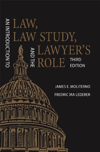 Introduction to Law Law Study and the Lawyer's Role