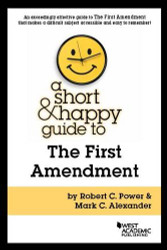 Short and Happy Guide to the First Amendment