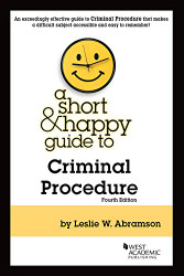 Short and Happy Guide to Criminal Procedure