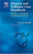 Hospice and Palliative Care Handbook