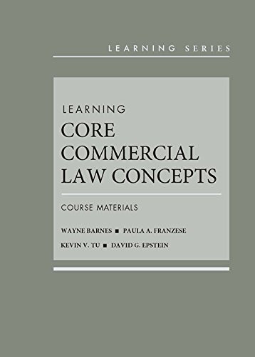 Learning Core Commercial Law Core Concepts