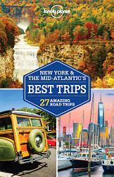 Lonely Planet New York and the Mid-Atlantic's Best Trips