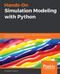 Hands-On Simulation Modeling with Python