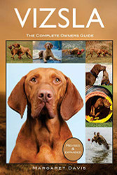 Vizsla: The Complete Owners Guide