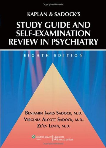 Kaplan & Sadock's Study Guide and Self-Examination Review in Psychiatry