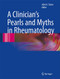 Clinician's Pearls and Myths in Rheumatology