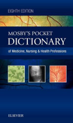 Pocket Dictionary of Medicine Nursing and Health Professions